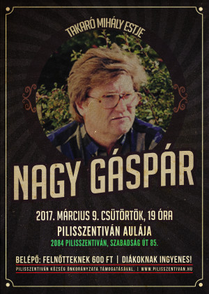 Takaró Mihály irodalmi estje - Nagy Gáspárról