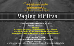 "Végleg kitiltva" ismeretterjesztő fimbemutató a kitelepítésről