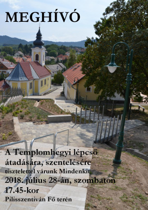 Templomhegyi lépcső átadása, szentelése